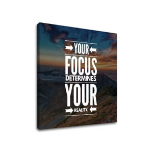 Motivačný obraz na stenu Your focus